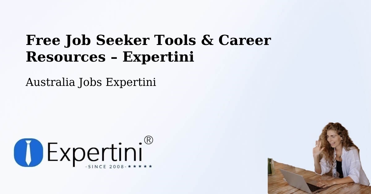 Free Job Seeker Tools & Career Resources – Irymple - Irymple, Australia Jobs Expertini